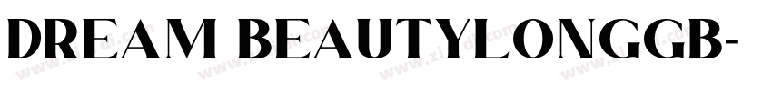 Dream BeautylongGB字体转换